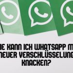 whatsapp-verschlusselung-knacken
